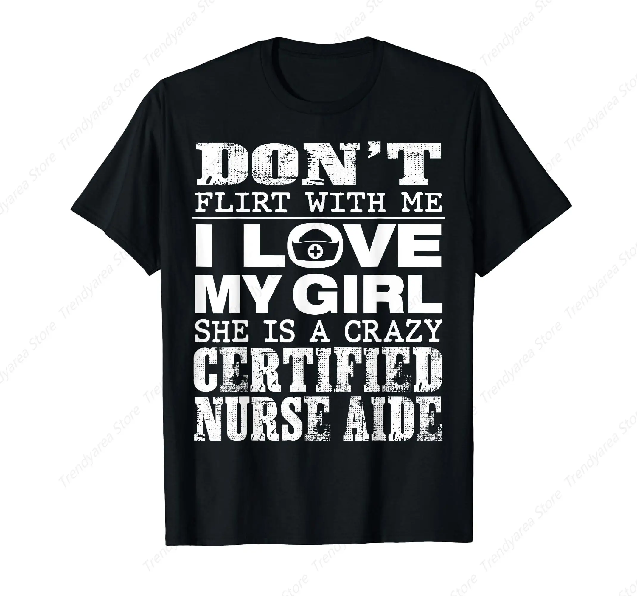 Funny Don't Flirt With Me My Girl Is A Crazy T-shirt for Men Cotton 100% Summer Tops Women