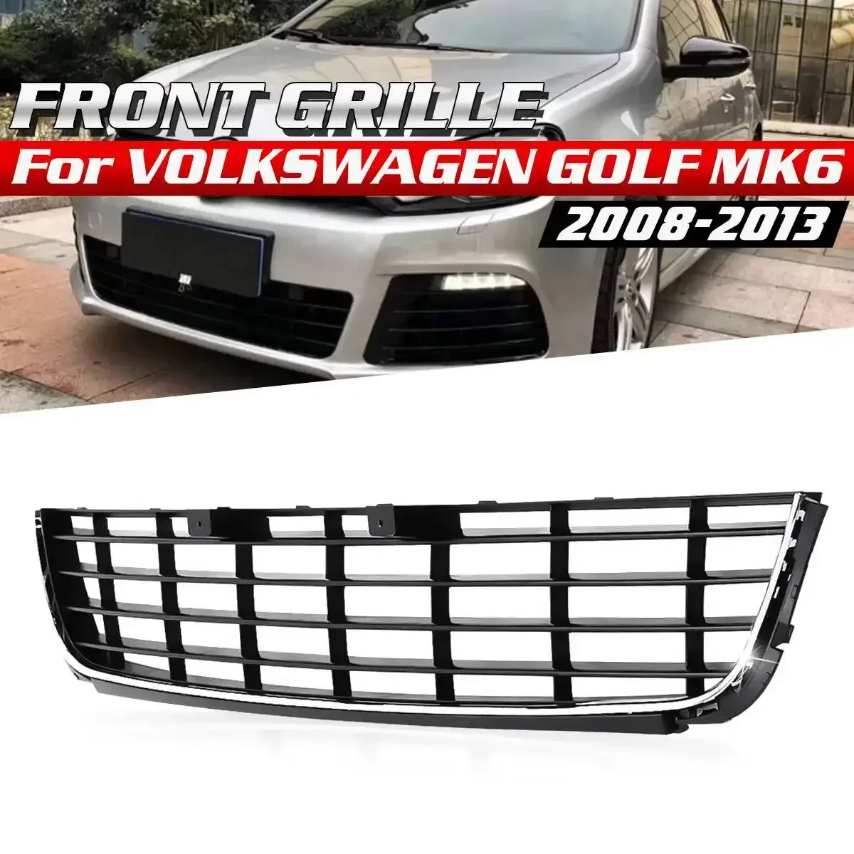 

MK6 Grille Grill Car Front Lower Centre Bumper Grille Grill Panel Chrome Trim Cover For VOLKSWAGEN For VW For GOLF MK6 2008-2013