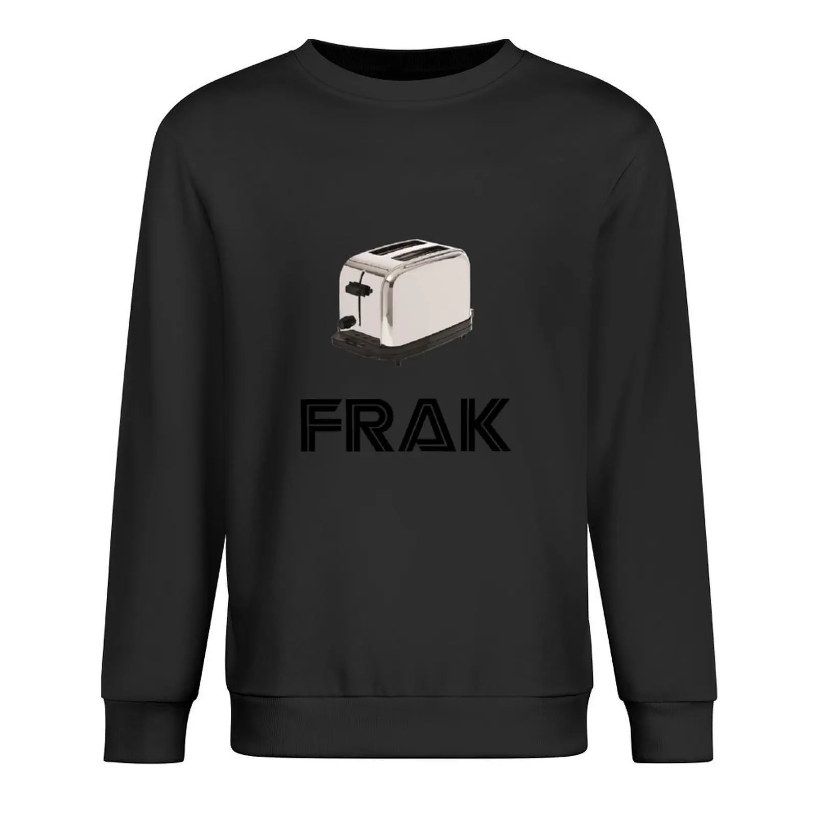 

Frak! A Toaster! Pullover aesthetic clothing mens clothes korean clothes korean autumn clothes sweatshirt male