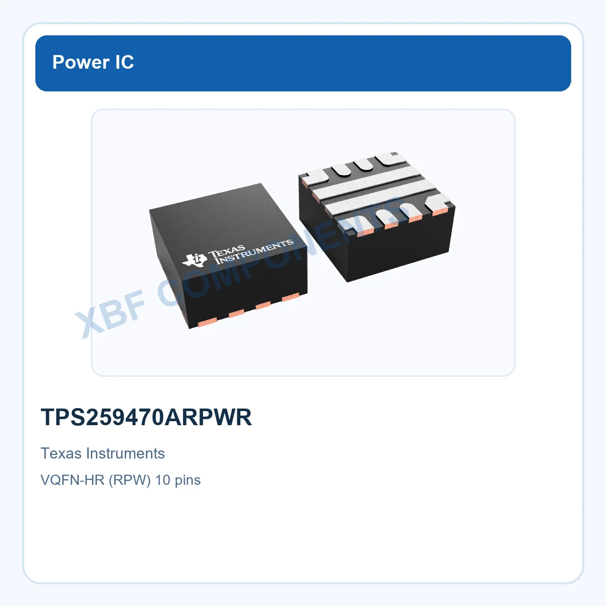 TPS259470ARPWR Texas Instruments Power Management IC 2.7-V 23-V 5.5-A VQFN-HR (RPW) 10 pins