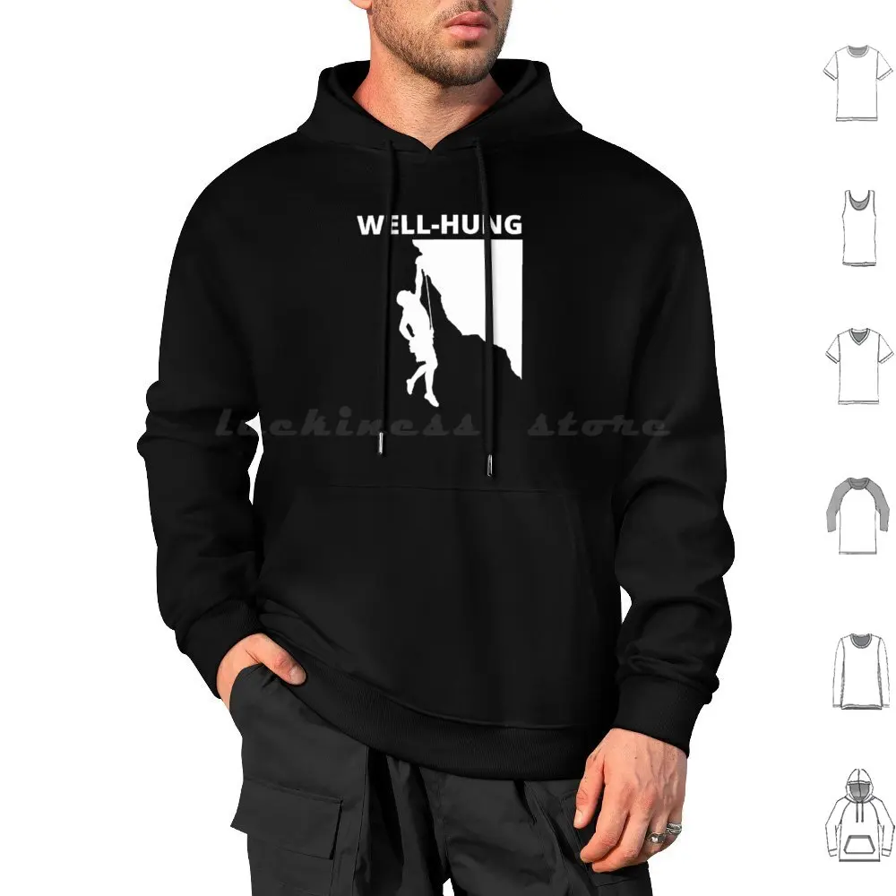 Well-Hung. Funny Climbing Hoodies Long Sleeve Rocks Trad Free