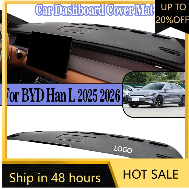 

Для BYD Han L 2025 2026, пылезащитный противоскользящий коврик для центральной консоли автомобиля, коврик для приборной панели, солнцезащитный коврик для приборной панели, автомобильные аксессуары