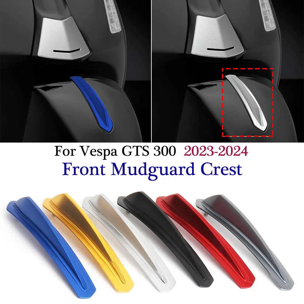 

New For VESPA GTS300 SUPER GTS 300 2023 2024 Motorcycle Scooter Front Mudguard Trim Aluminum Beak Decorative Cover gts300