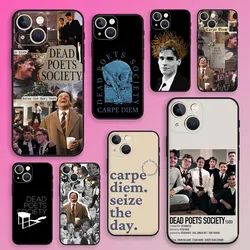 Dead Poets Society Phone Case For iPhone 16,15,14,13,12,11,Plus,Pro Max,XS,X,XR,SE,Mini,8,7 Soft Silicone Black Cover