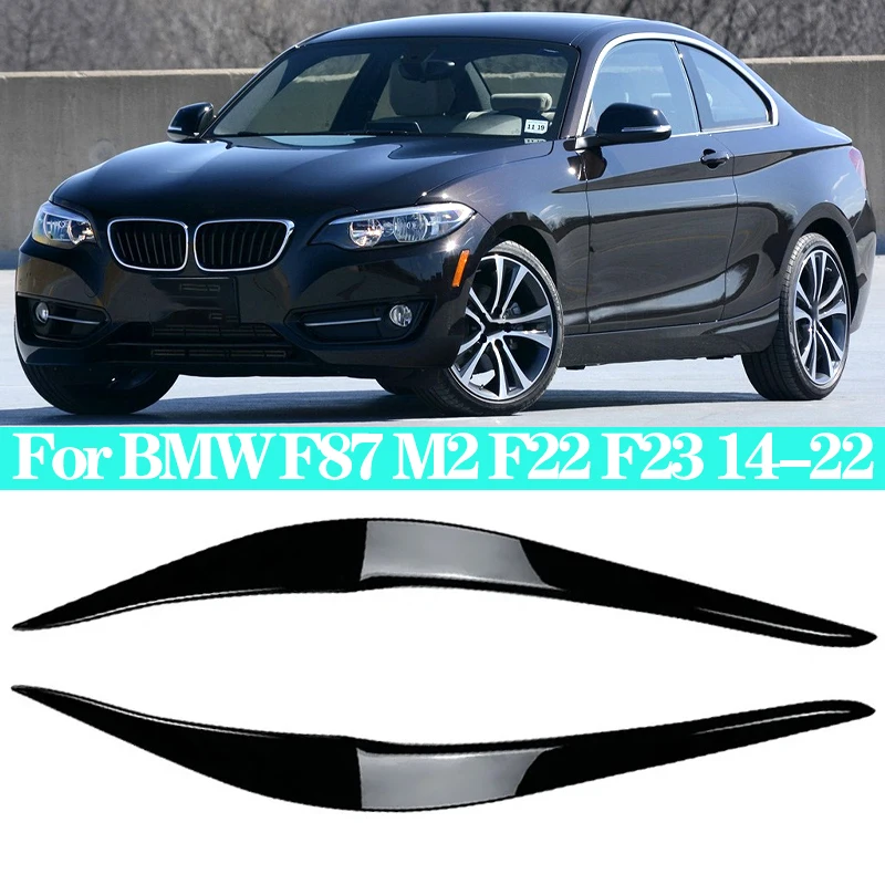 

For BMW F87 M2 F22 F23 220i 228i 230i M235i M240i 2014-2022 Car Headlight Lamp Eyebrows Cover Trim Auto Eyelids Lids Eyebrow