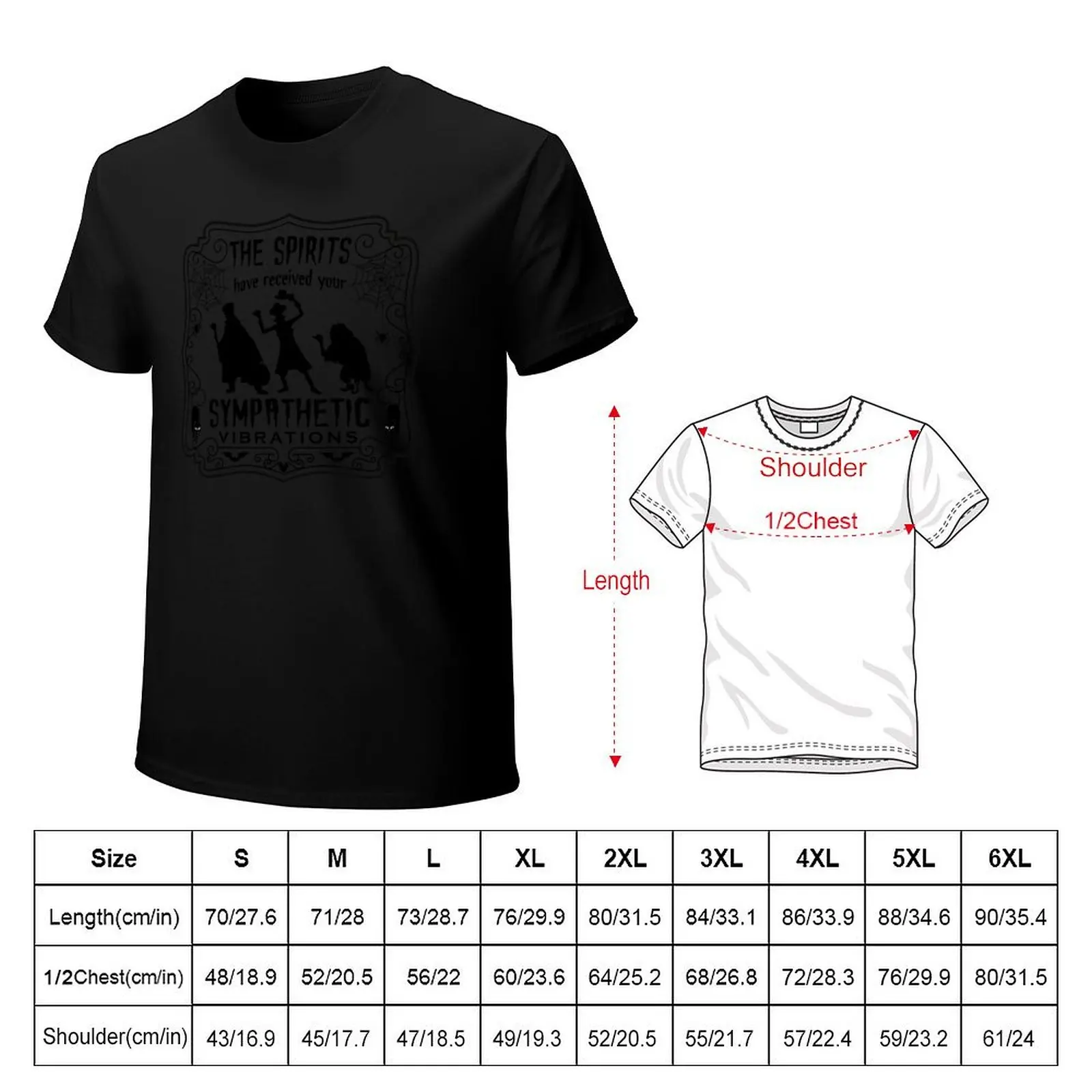 The Spirits Have Received Your Sympathetic Vibrations - Haunted Mansion design T-Shirt vintage t shirts men clothing