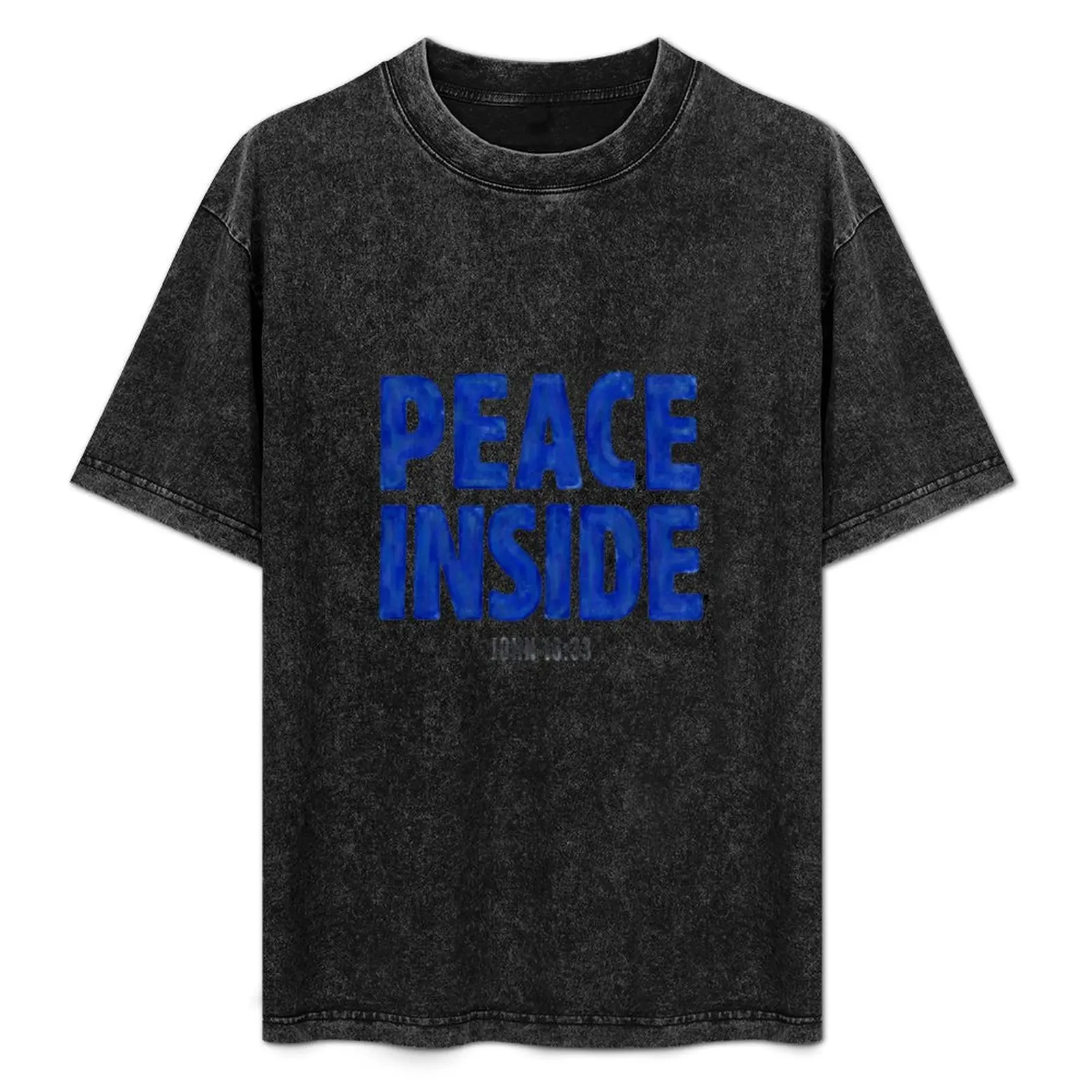 

Peace inside - John 16:33 T-Shirt quick-drying blanks summer top oversized graphic tee Men's clothing