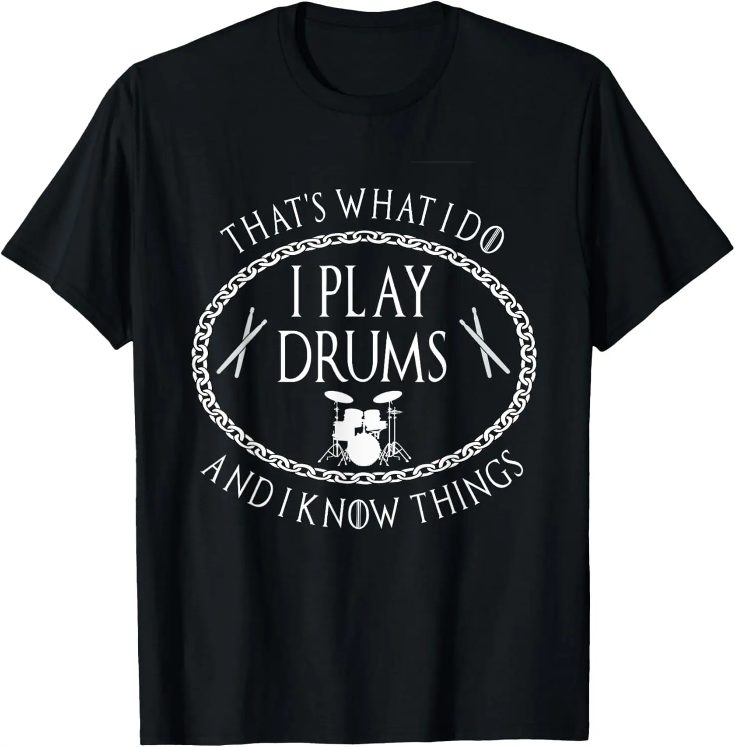 I Play Drums - Funny Parody Gift for Drummer T Shirt