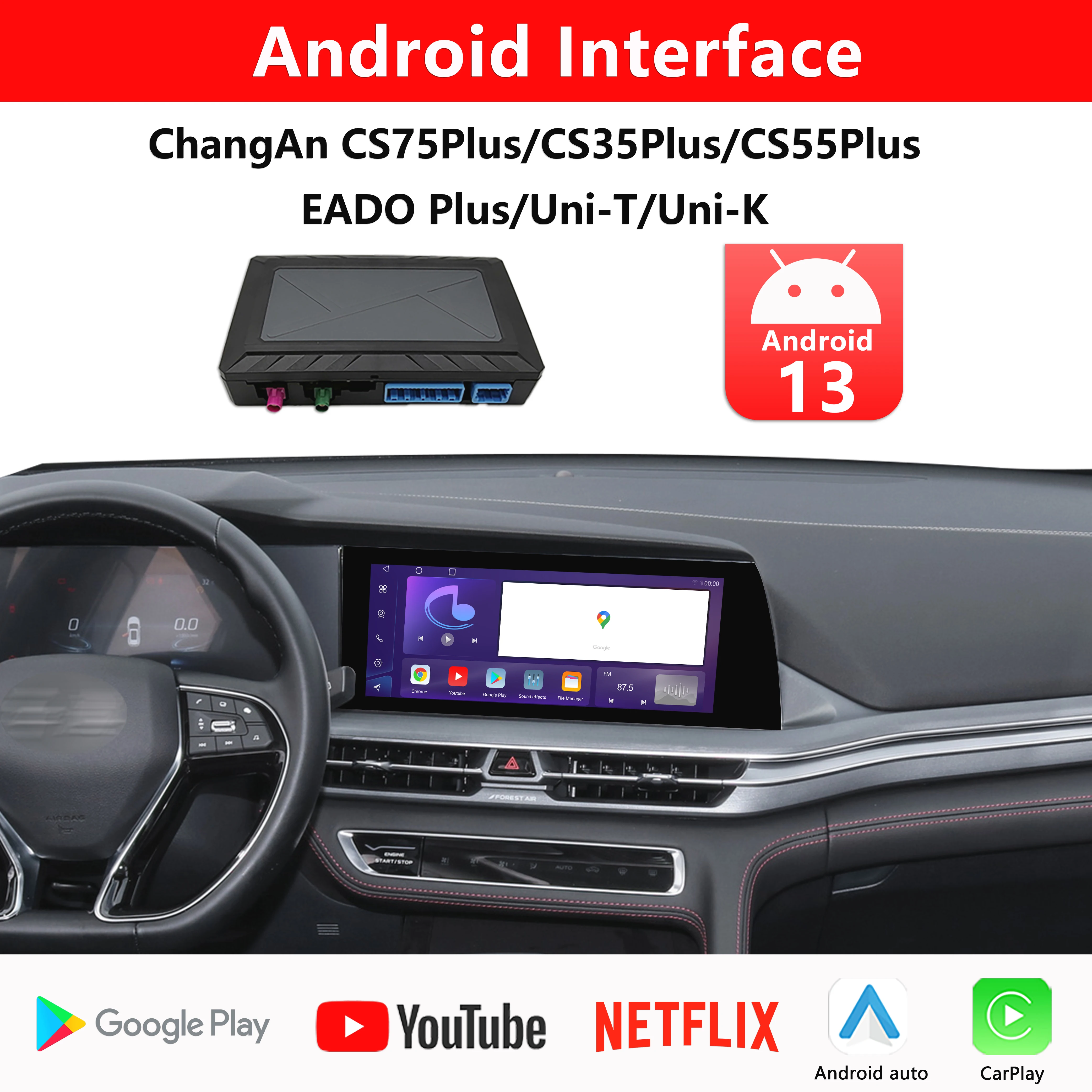 Android Interface for CHANGAN CS75Plus CS35Plus CS55Plus EADO Uni-T Uni-K Watch Youtube Netflix Support Google Play CarPlay