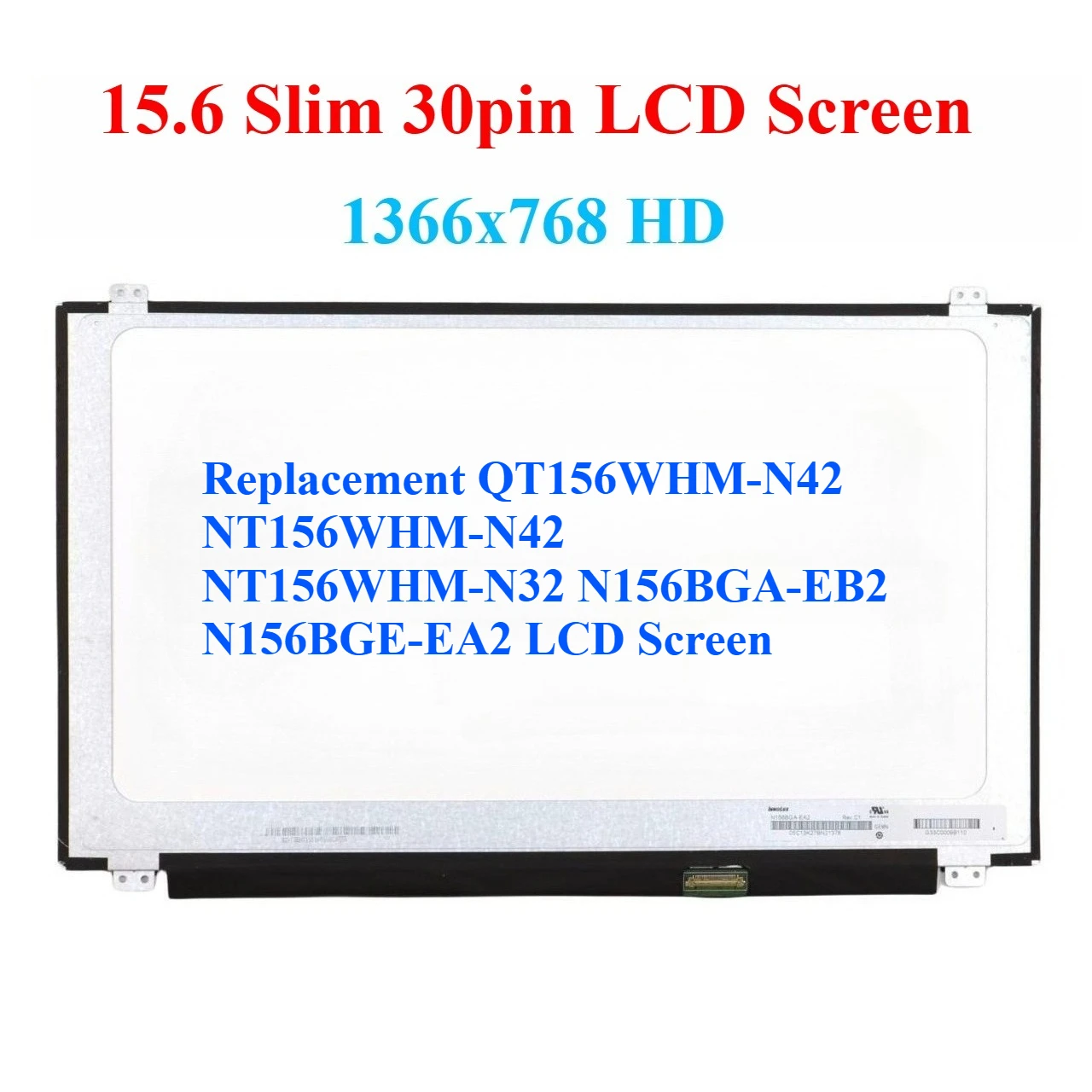 

For QT156WHM-N42 NT156WHM-N42 Matte NT156WHM-N32 N156BGA-EB2 N156BGE-EA2 Notebook LCD Screen