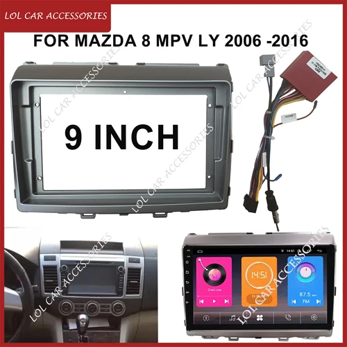 9 pulgadas para Mazda 8 MPV LY 2006 -2016 Radio de coche Android reproductor MP5 marco de carcasa 2Din unidad principal Fascia estéreo Panel de cubierta de tablero
