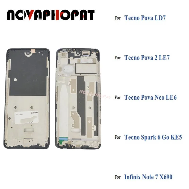 LCD Frame Front Housing Cover Chassis Bezel For Tecno Pova 2 Neo LD7 LE7 LE6 KE5 Pouvoir 4 LC7 For Infinix Note 7 X690