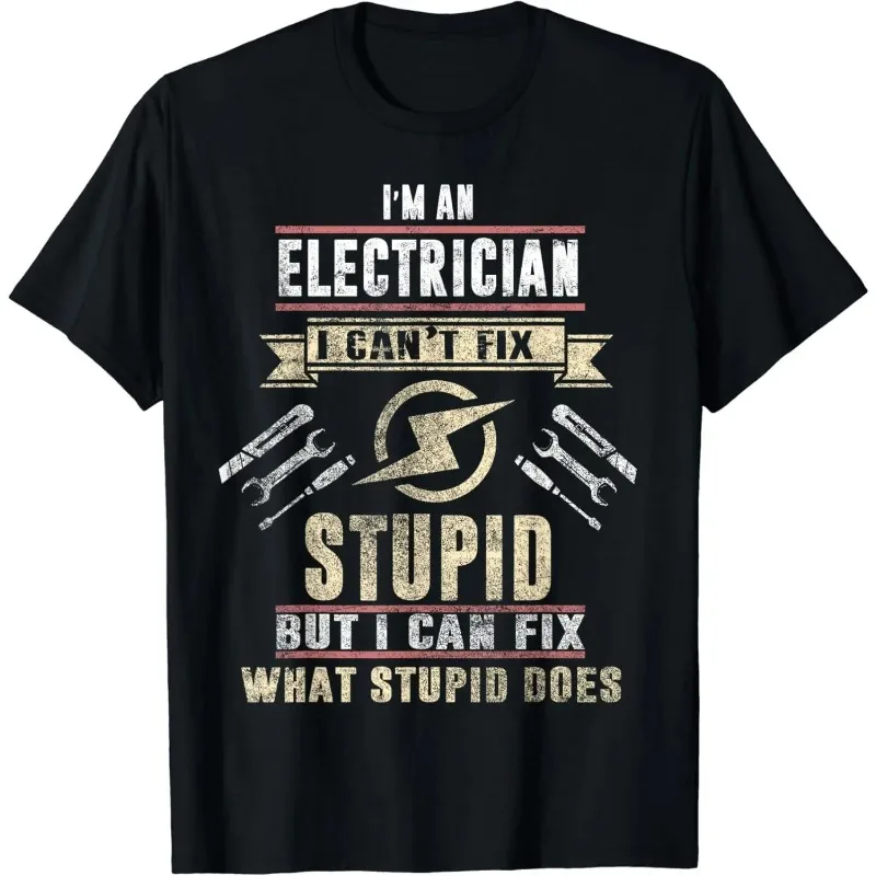Funny Electrician You Can't Resist Me Electrical Engineer T-Shirt Men Tees Customized Discount Top T-shirts Men Clothing