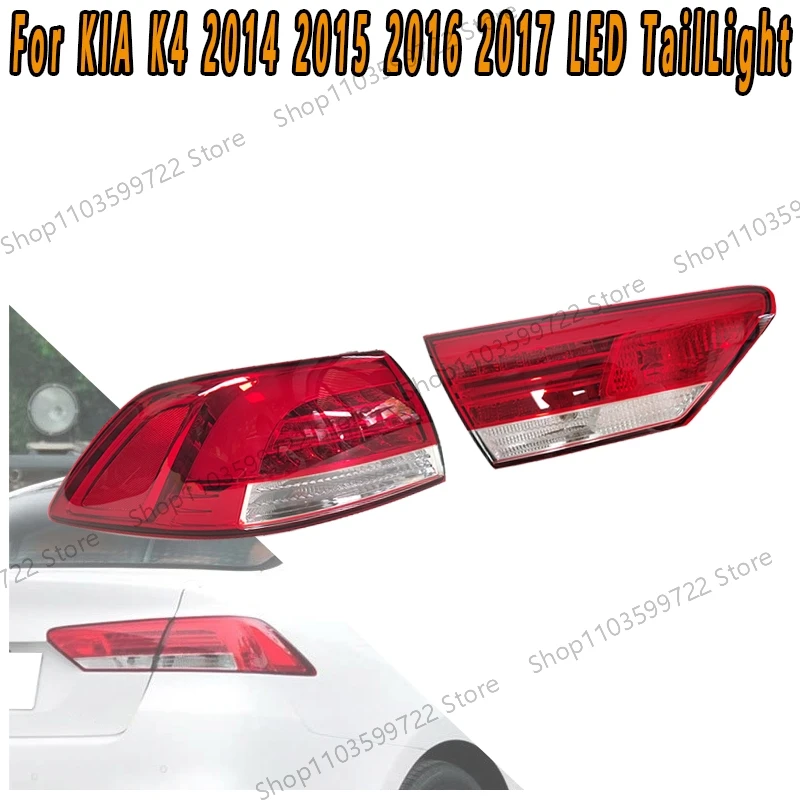 

For Kia K4 2014 2015 2016 2017 LED Taillights Brake Lights Reverse Lights Steering Lights Warning Flashing Lights Driving Light