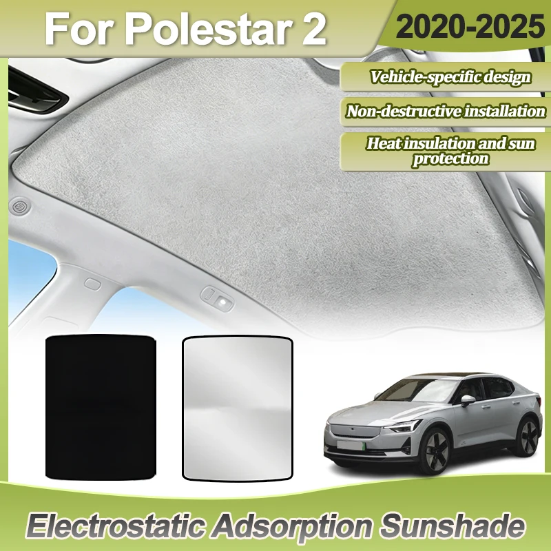 

Sunroof For Polestar 2 Accessories 2020-2022 2023 2024 2025 Electrostatic Adsorption Car Roof Shades Skylight Protector Sunshade