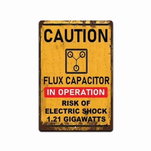 Vintage Back to The Future Flux Capacitor 1.21 Gigawatt Caution Tin Metal Sign