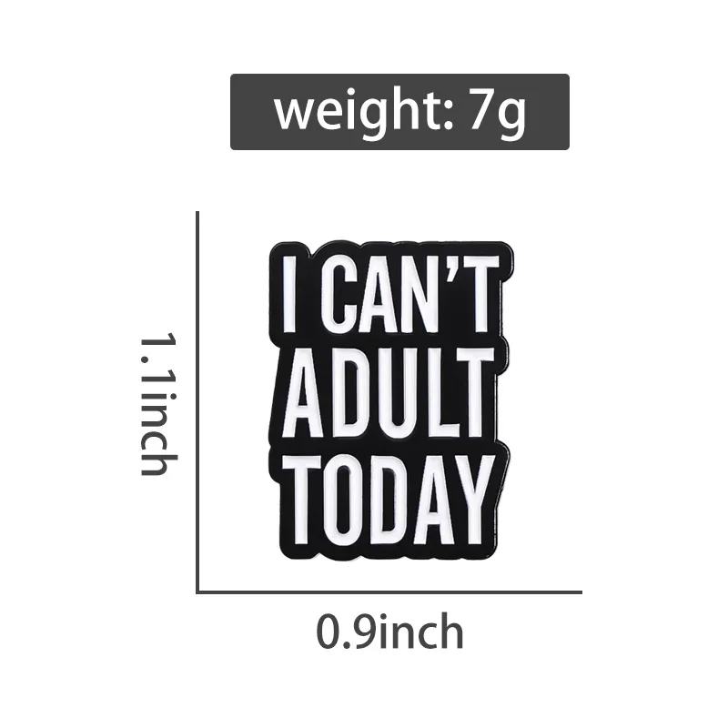 I Can't Adult Today Enamel Pins Creative Mental Health Quote Brooch for Backpack Clothes Lapel Badge Funny Jewelry Accessories