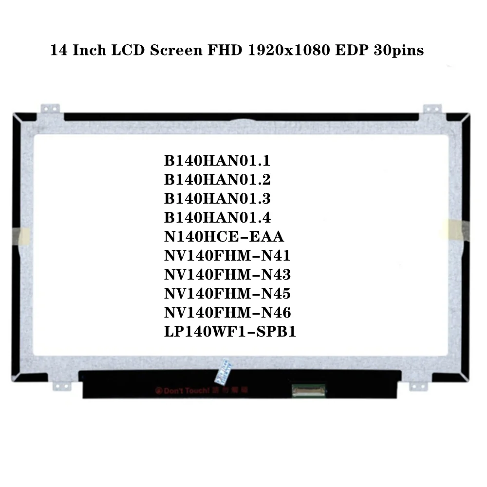 

B140HAN01.1 B140HAN01.3 NV140FHM-N43 14-дюймовый ЖК-экран ноутбука IPS панель Замена FHD 1920x1080 EDP 30-контактный