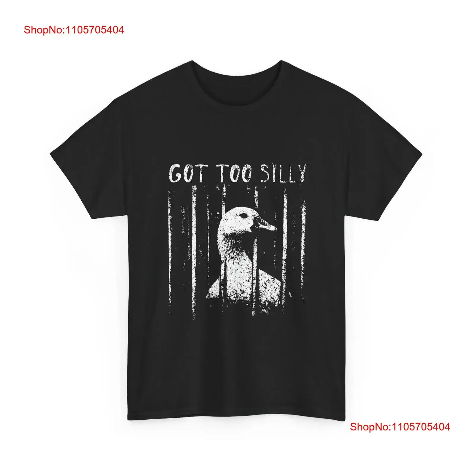 Got Too Silly Goose Meme T Shirt Funny Jailbird Prison long or short sleeves vintage Washed Stretched Top For Everyday Wear