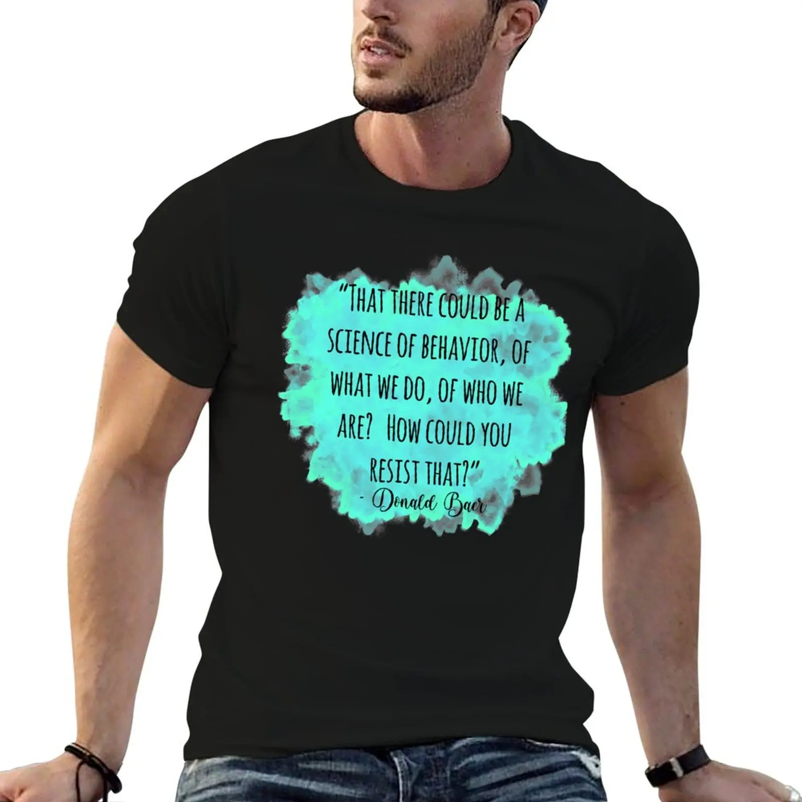 

Copy of Don Baer quote T-Shirt sports fans quick-drying vintage clothes shirts men