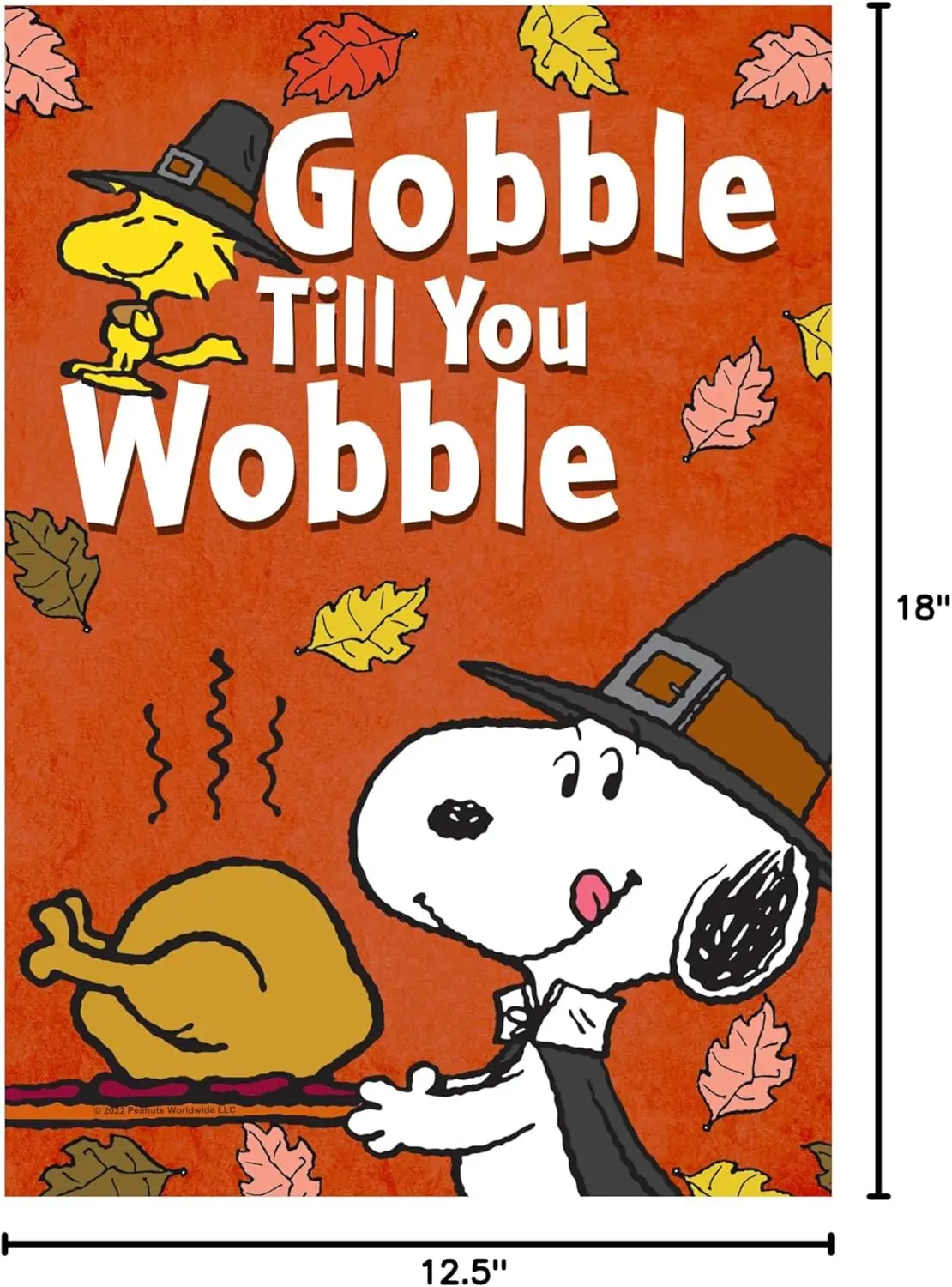 Peanuts Gobble til you Wobble Garden Flag, 12.5