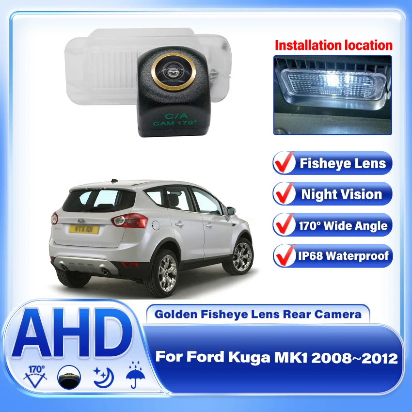 

Rear View Reverse Camera AHD Night Vision High quality RCA License Plate Camera backup Camera For Ford Kuga MK1 2008~2011 2012