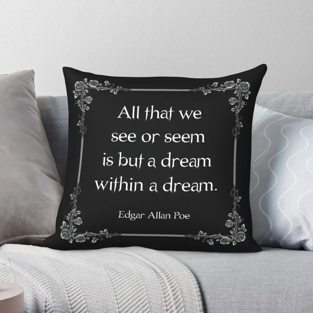 Edgar Allan Poe Quote Square Pillowcase Polyester Linen Velvet Creative Zip Decor Throw Pillow Case Bed Cushion Cover 45x45