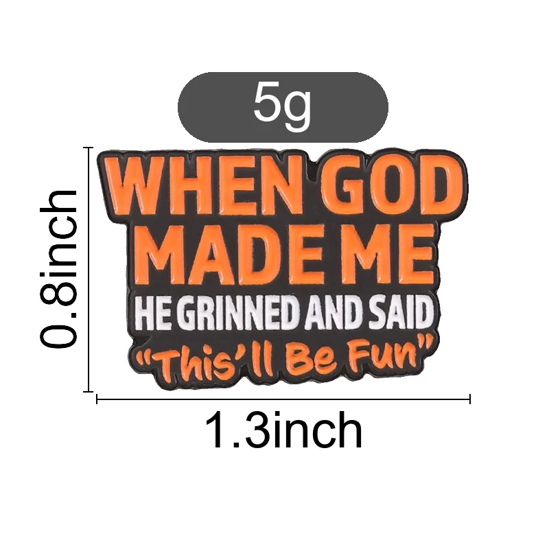 Funny Quote Enamel Pin Slogan Text Brooch Black Orange White Letter Badge Humor Lapel Pin for Backpack Jacket Decor