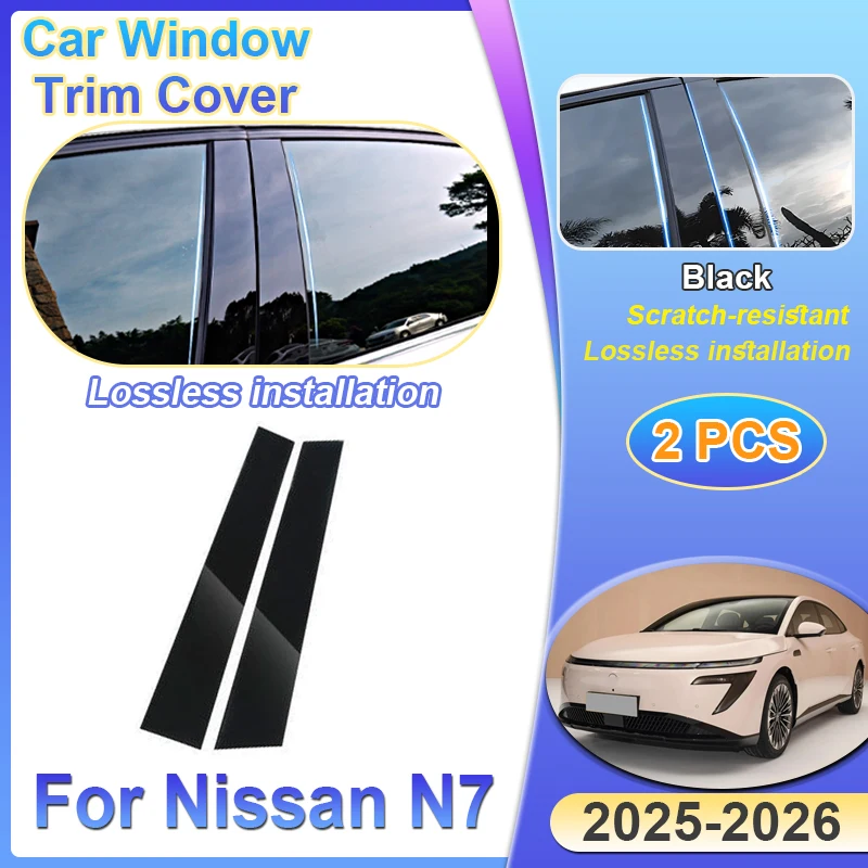 

Car Window Door Column B Pillar Post Cover for Nissan N7 2025 2026 2027 Accessories 2PCS Glossy Black Trim Protective Stickers