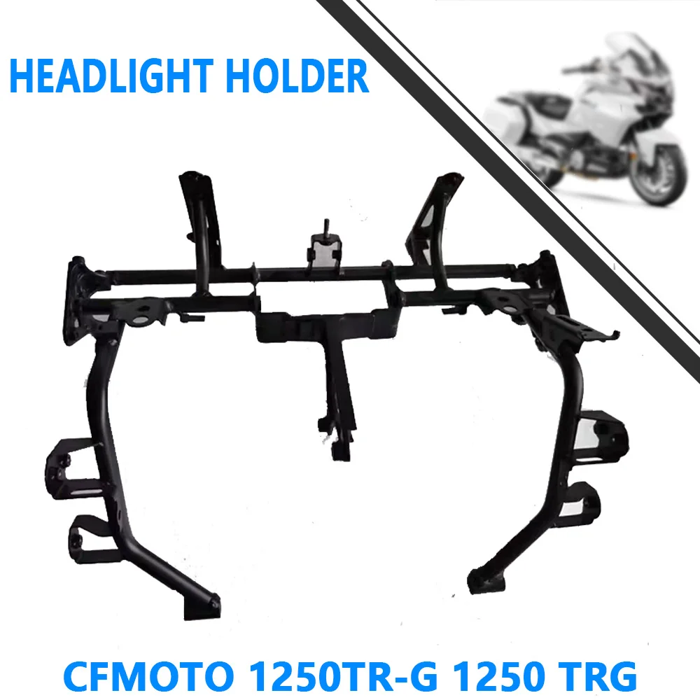 Pour CFMOTO 1250TR-G 1250 TRG support de phare 1250TR-G support avant de phare de Grand Ambassador