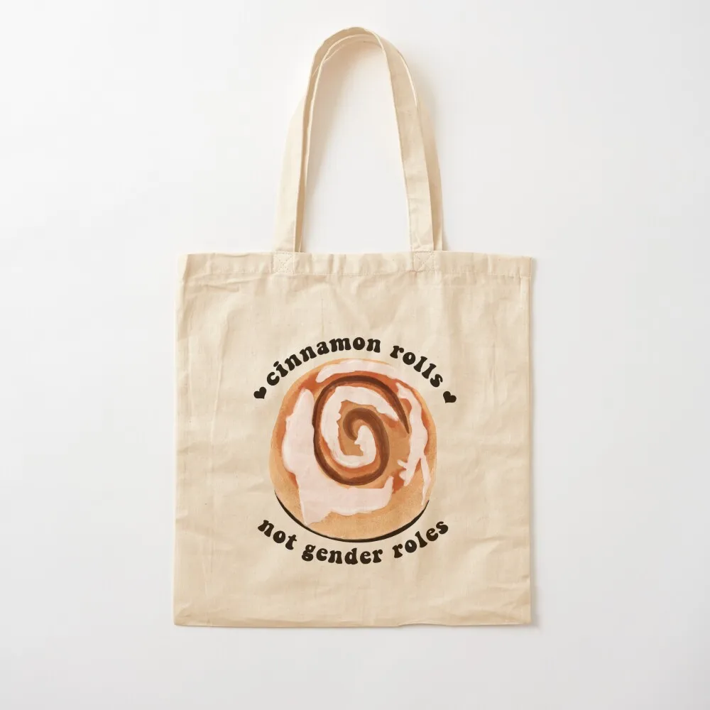 Cinnamon Rolls, NOT Gender Roles! Tote Bag bags for women Big bag great bag luxury women