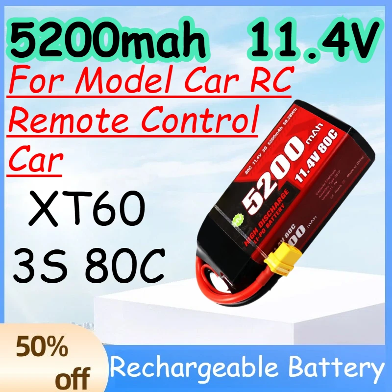

5200mah 80C 11.4V 3S Replace Rechargeable Lipo Battery for Model Car RC Remote Control Car Battery with XT60 Plug