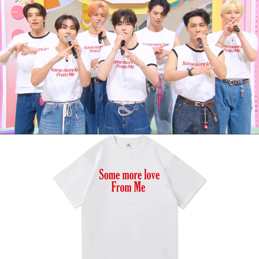 Some More Love From Me T Shirt Fashion Men/Women Romance Untold Love If You Say T-Shirt Unisex Casual Korea Cotton Tees Shirts