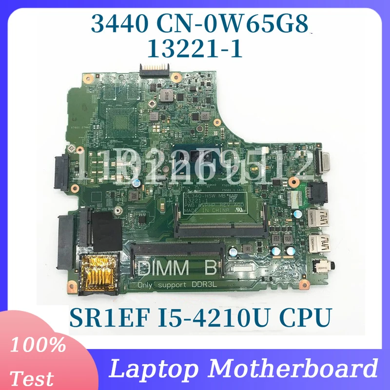 

CN-0W65G8 0W65G8 W65G8 With SR1EF I5-4210U CPU Mainboard For Dell Latitude 3440 Laptop Motherboard 13221-1 100% Full Tested Good