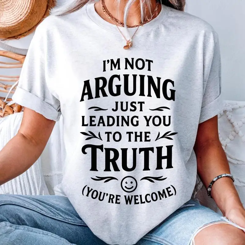 Je ne discute pas t-shirt drôle pour les vendeurs de la vérité décontracté coton 32