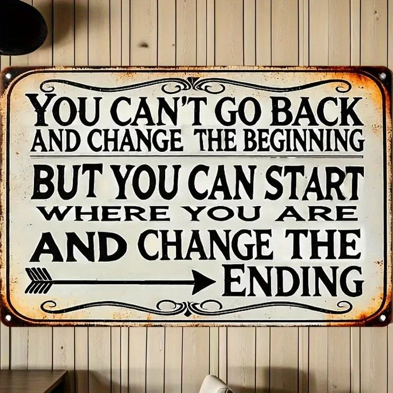 Vintage Inspired Metal Motivational Wall Sign You Can'T Go Back, But You Can Start Where You Are Arrow Design 20X30Cm