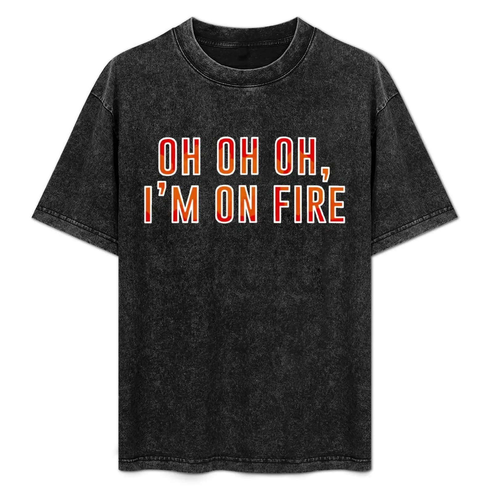 

I am on fire T-Shirt Soft Basic Cotton Short Sleeve Tee