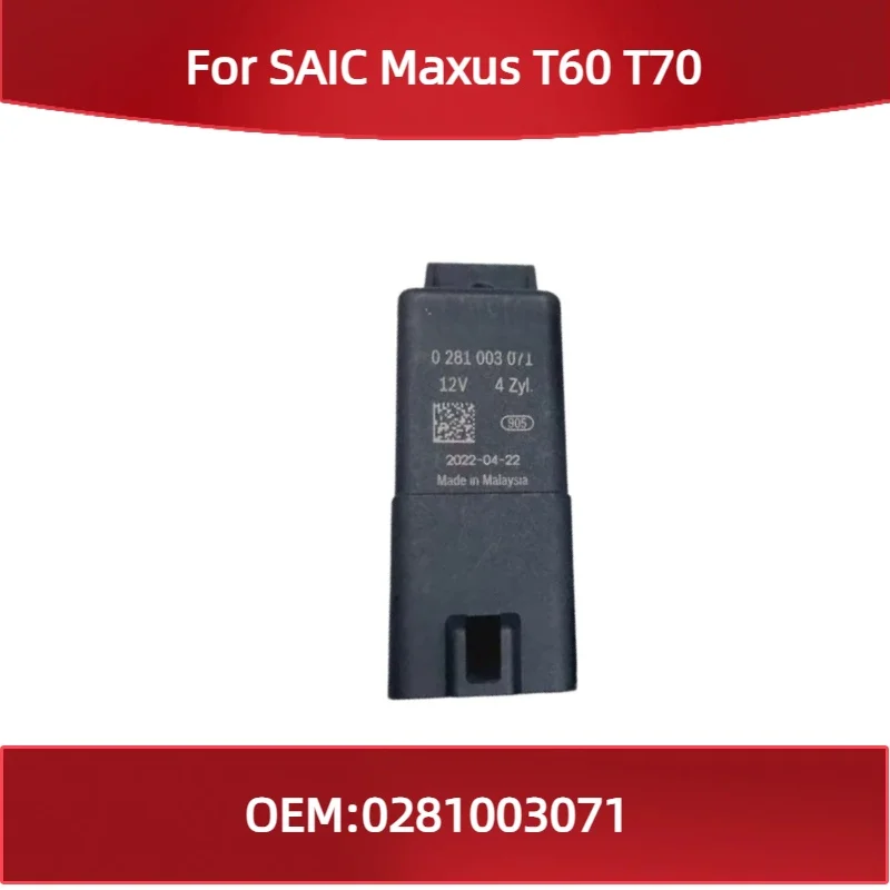 

0281003071 New Original Preheating Plug Relay For SAIC Maxus T60 T70