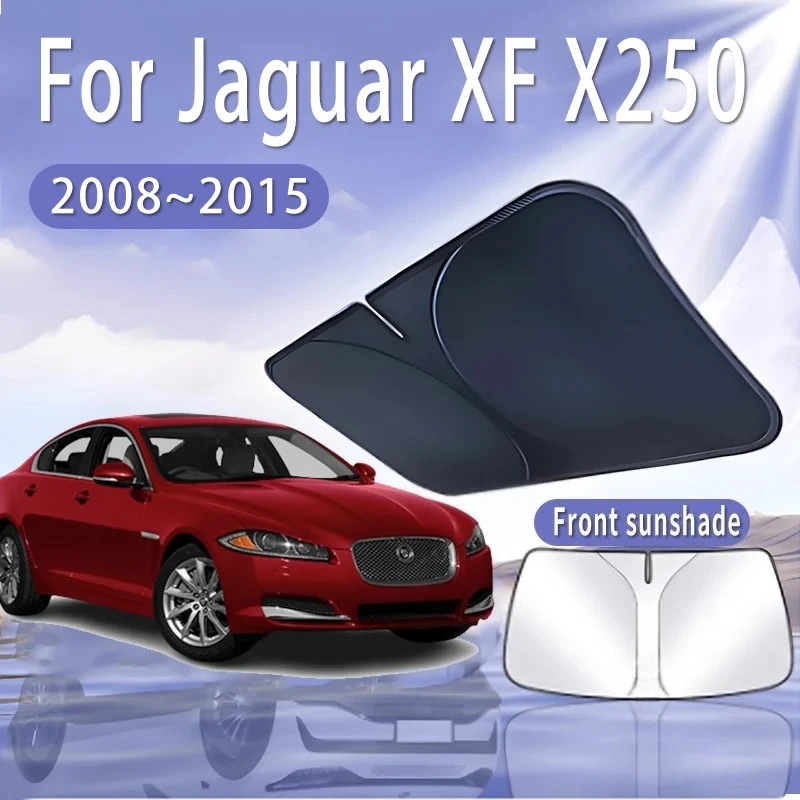 

Car Sun Visor For Jaguar XF X250 2008~2015 2012 2014 Front Windshield Sunshade Heat Insulation Summer Cooling Auto Accessories