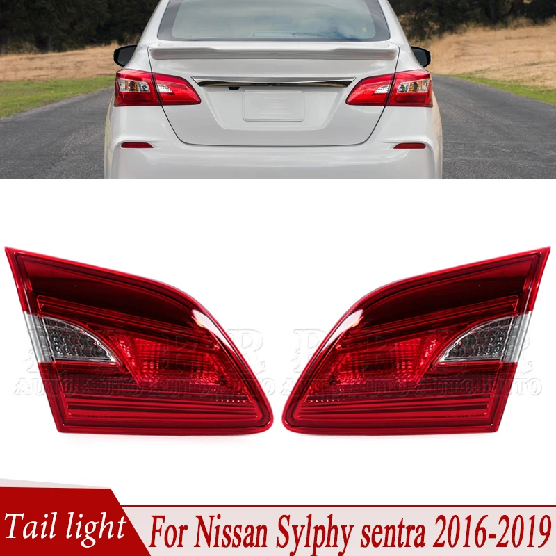 For Nissan Sylphy Sentra 2016 2017 2018 2019 Inside Tail Lamp Assembly Rear Fog Light Brake Lamp Turn Signal Lamp Driving Light