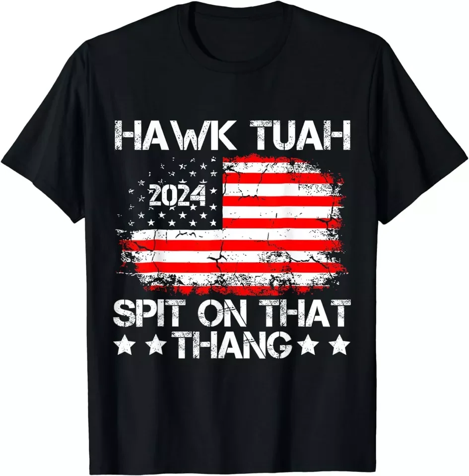 Hawk Tush Spit on that Thing Gift Unisex T-shirt S-5XL