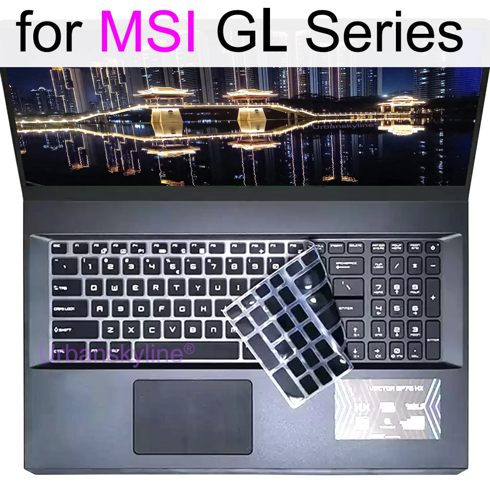 

Чехол с клавиатурой для MSI GL75 Leopard GL73 GL72 GL72M GL65 GL63 GL62MVR GL62M GL62VR GL62 игровой силиконовый защитный чехол