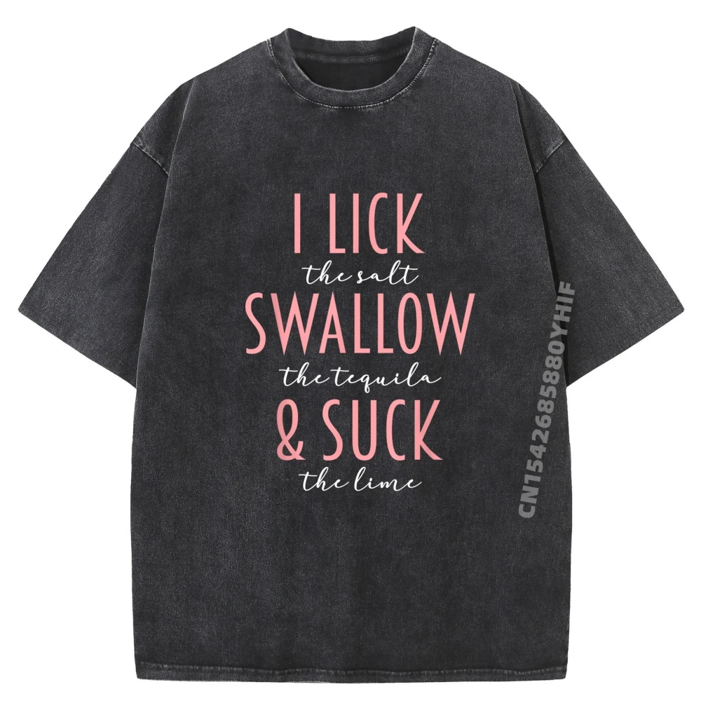 

I Lick Salt Swallow Tequila Suck Lime Забавные мексиканские футболки для питья для мужчин Натуральная одежда Ретро стираные топы и футболки Забавные