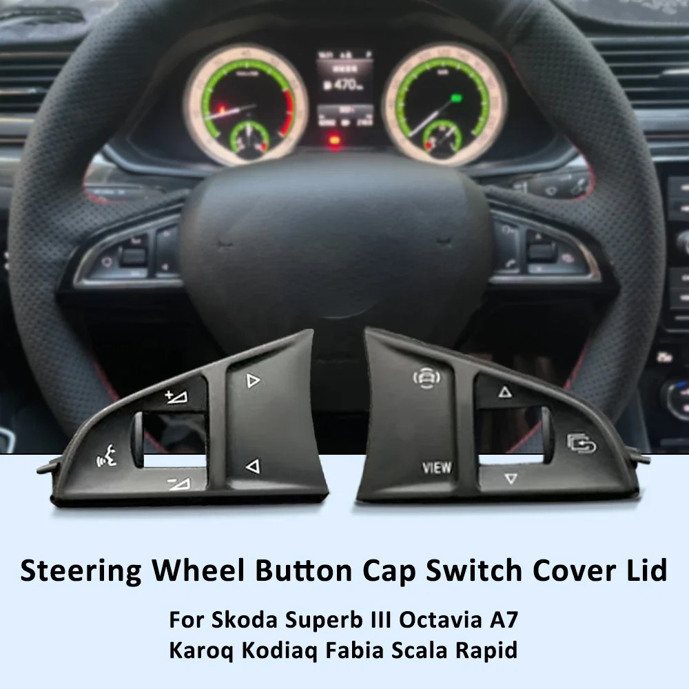 Car Multifunctional Steering Wheel Button Cap Key Steer Switch Lid for Skoda Superb III Octavia A7 Karoq Kodiaq Fabia Scala Fast