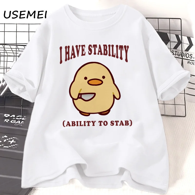 I Have Stability Ability To Stab T-shirt Women Casual Short Sleeve T Shirt Women Trending Funny Duck Graphic T Shirts Clothing