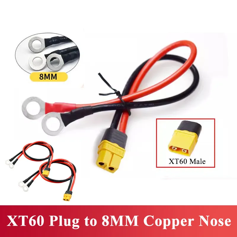 XT60  to 8MM Copper Nose Terminal Wire Model Aircraft Plug XT60 to O-type Plug Line Electric Vehicle Battery Connection Cable