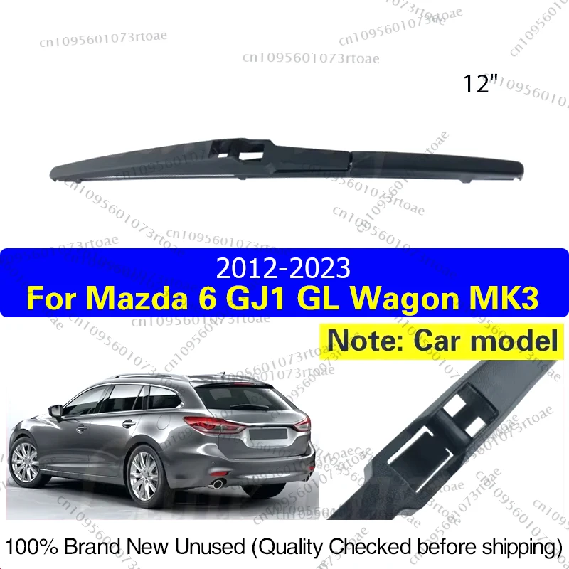 

12" Rear Windshield Windscreen Washer Wiper Blade For Mazda 6 GJ1 GL Wagon MK3 2012-2023 2022 2021 Car Accessories Accsesories