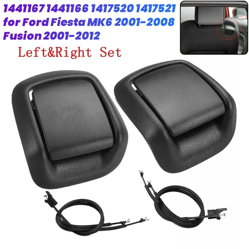 AU05 -1Pair Front Seat Handle Cover With Cable 1441167 1441166 1417520 1417521 For Ford Fiesta MK6 2001-2008 Fusion 2001-2012