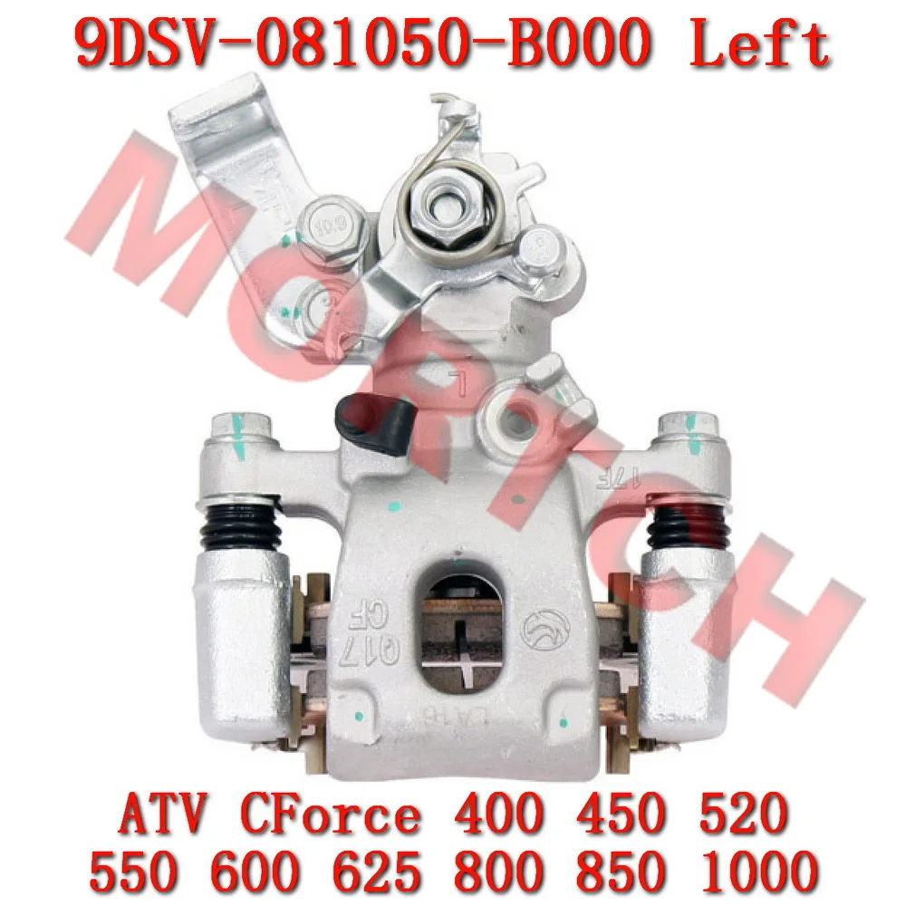 

Rear Left Brake Caliper LH 9DSV-081060-B000 CFMoto ATV CForce 600 625 Touring CF600ATR-2LC CF600ATR-2SC CF600AU-3LF CF600AU-3LH