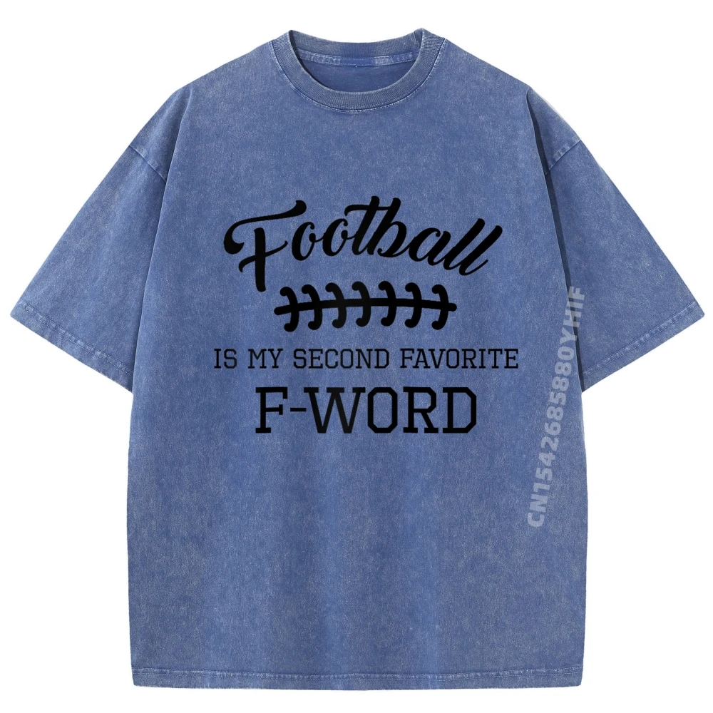 

Football Is My Second Favorite Men Touchdown Qb Raglan Designer Clothes Men Graphic Tee Shirt for Men Aesthetic Washed Tops